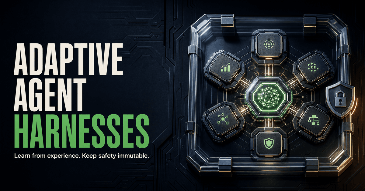 Adaptive Agent Harnesses: Learn From Experience Without Letting Production Rewrite Itself illustration